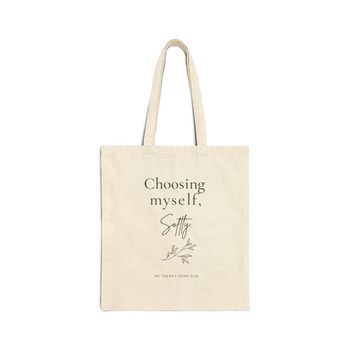 Minimalist Canvas Tote Bag — "Choosing Myself" Self Love Aesthetic Tote
